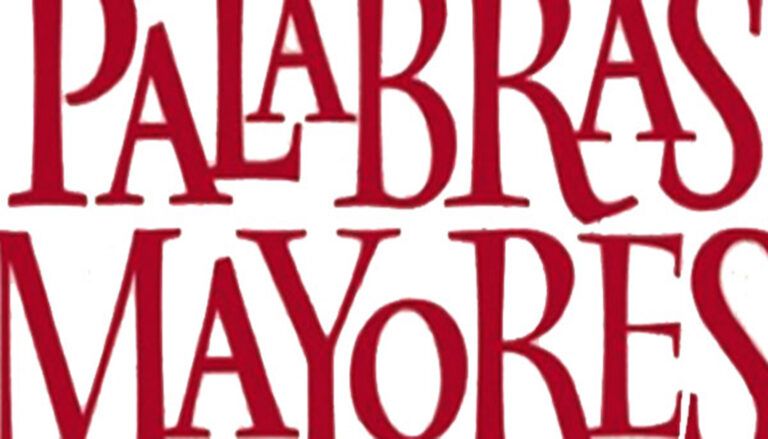 Palabras mayores palabras mayores